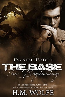 The Base  The Beginning (Daniel Part 1)