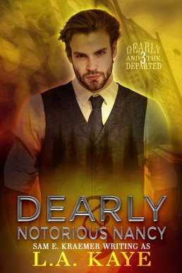 Dearly & Notorious Nancy (Dearly and The Departed 3)