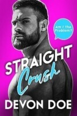 Straight Crush (Am I The Problem 4)