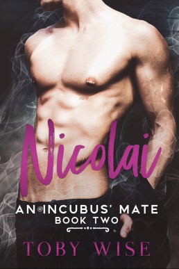 Nicolai (An Incubus’ Mate 2)