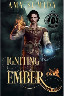 Igniting Ember  (The Wraith Lords 1)