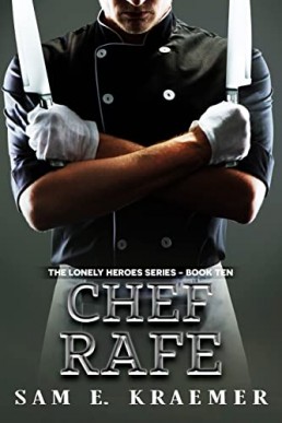 Chef Rafe (The Lonely Heroes 10)