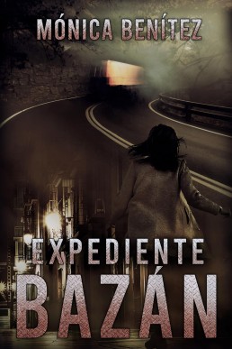 Expediente Bazán (Spanish Edition)