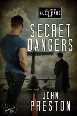 Secret Dangers (An Alex Kane Mission #5)