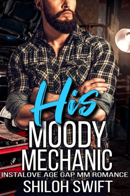 His Moody Mechanic