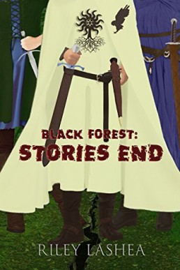 Black Forest: Stories End (Black Forest Trilogy Book 3) (English Edition)