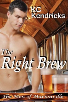 The Right Brew (The Men of Marionville 9)