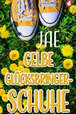 Gelbe Glücksbringerschuhe (German Edition)