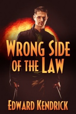 Wrong Side of the Law  (Wrong Side of the Law 1)