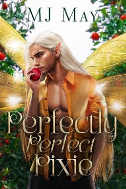 Perfectly Perfect Pixie (Perfect Pixie #2)