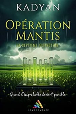 Opération Mantis : La septième extinction (French Edition)