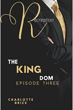 Recreation: The King Dom