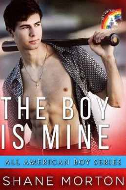 The Boy is Mine (All American Boy Series)