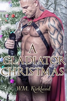 A Gladiator Christmas (Gladiators Through Time Book 6)