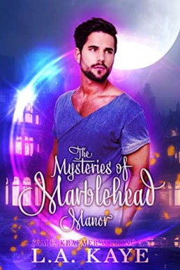 The Mysteries of Marblehead Manor: M/M Paranormal Romance Standalone Novella