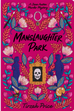 Jane Austen Murder Mystery #3 Manslaughter Park