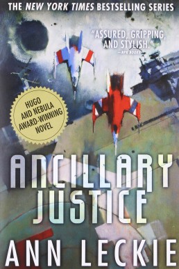 Imperial Radch #1 Ancillary Justice