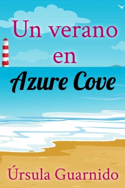 Un verano en Azure Cove (Spanish Edition)