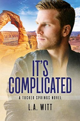 It's Complicated (Tucker Springs #7) 2019/SECOND EDITION