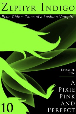 Pixie Chix: Episode 10 - A Pixie Pink and Perfect