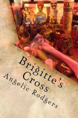 Brigitte's Cross (The Oliva Chronicles #2) NEW COVER