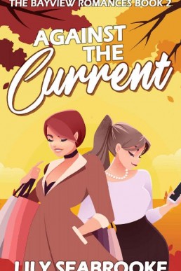 Against the Current (The Bayview Romances Book 2)