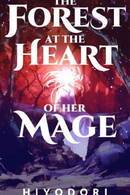 The Forest at the Heart of Her Mage: A Sapphic Fantasy Romance