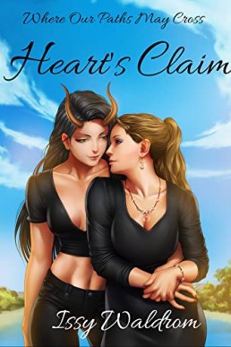 Heart's Claim: A Sapphic Shifter Romance (Where Our Paths May Cross Book 1)