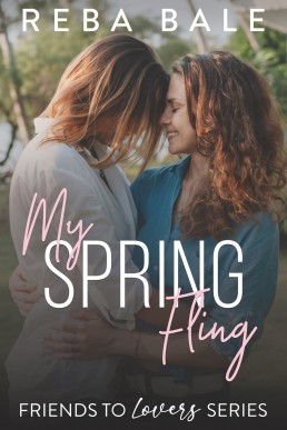 My Spring Fling (Friends to Lovers #9)