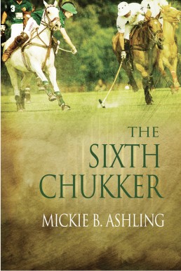 The Sixth Chukker (Polo 3)