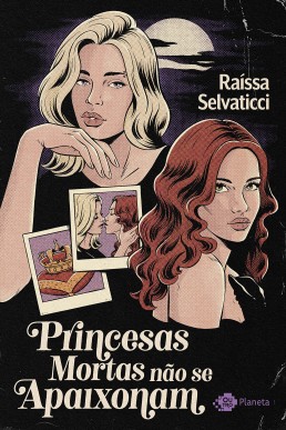 Princesas mortas não se apaixonam (Portuguese Edition)