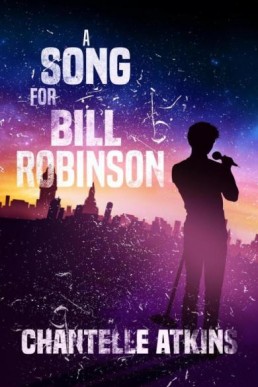 A Song For Bill Robinson (Holds End #1)