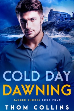 Cold Day Dawning (Jagged Shores 4)