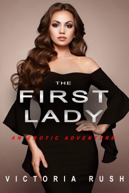 The First Lady (Jade's Erotic Adventures #32)