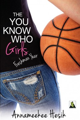 The You Know Who Girls: Freshman Year (You Know Who Girls #1)