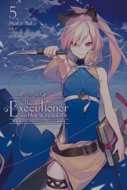 The Executioner and Her Way of Life, Vol. 5: The Promised Land