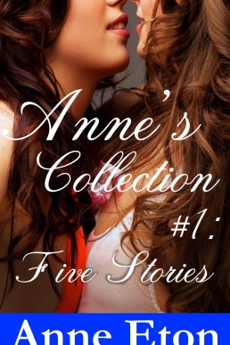 Anne's Collection #1: Five Stories