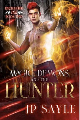 Magic, Demons and the Hunter  (Enchanted Ink 2)