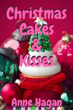 Christmas Cakes and Kisses