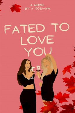 Fated To Love You: When Blunders Turn Beautiful! (The Brooklyn Girls #1)