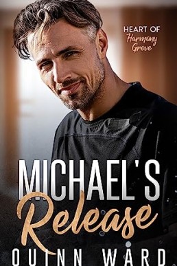 Michael’s Release (Heart of Harmony Grove 3)