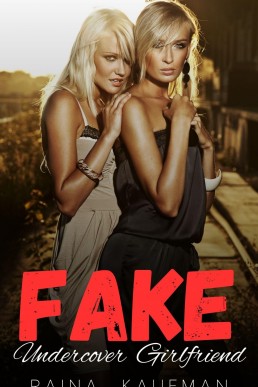 Fake Undercover Girlfriend: A Lesbian Romance (Lesbian Bodyguard Series Book 3)