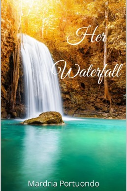 Her Waterfall