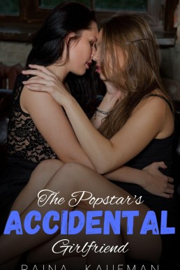 The Popstar’s Accidental Girlfriend: A Lesbian/Sapphic Romance (Lesbian Bodyguard Series Book 6)