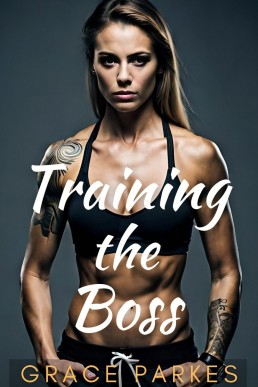 Training The Boss: A Lesbian/Sapphic Romance (The Boss Series Book 5)