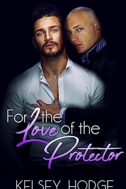 For the Love of the Protector (For the Love of #4)