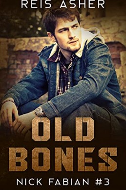 Old Bones (Nick Fabian #3)