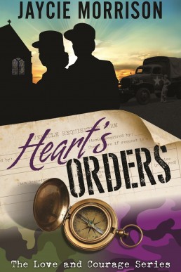 Heart’s Orders (Love and Courage #2)