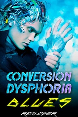 Conversion Dysphoria Blues