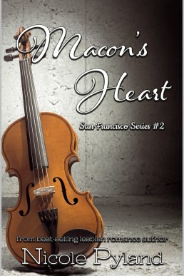 Macon's Heart (San Francisco Series Book 2) NEW COVER